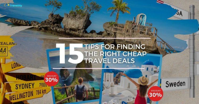 Tips for Finding the Right Cheap Travel Deals