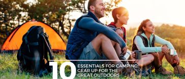 Essentials for Camping Gear Up for the Great Outdoors