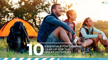 Essentials for Camping Gear Up for the Great Outdoors