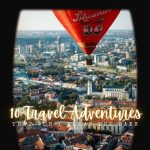 Travel Adventures That Won’t Break The Bank