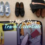 Must-Have Travel Essentials That You Need