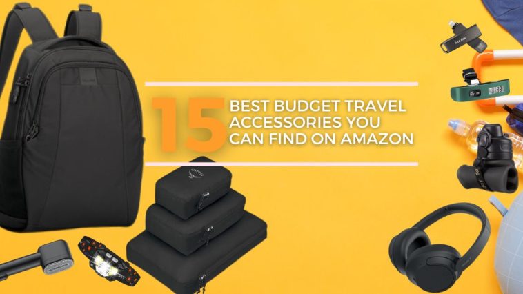 Best Budget Travel Accessories You Can Find on Amazon