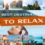 Best Destinations to Relax, Renew, and Refresh Yourself